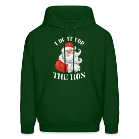 Christmas Santa - I Do It For The Ho's Hoodie